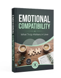 Emotional Compatibility: What Truly Matters in Love
